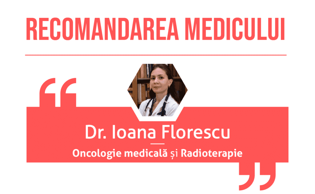 Recomandarea doctorului Ioana Florescu