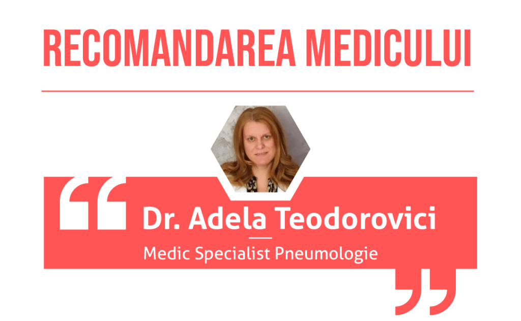 Recomandarea medicului Adela Teodorovici