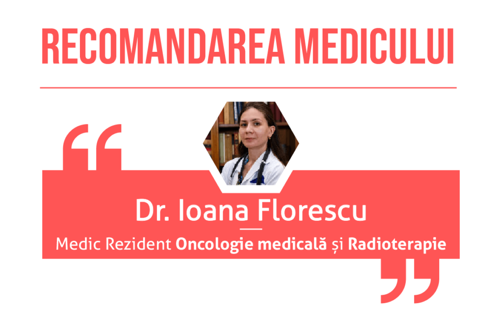 Recomandarea medicului Ioana Florescu