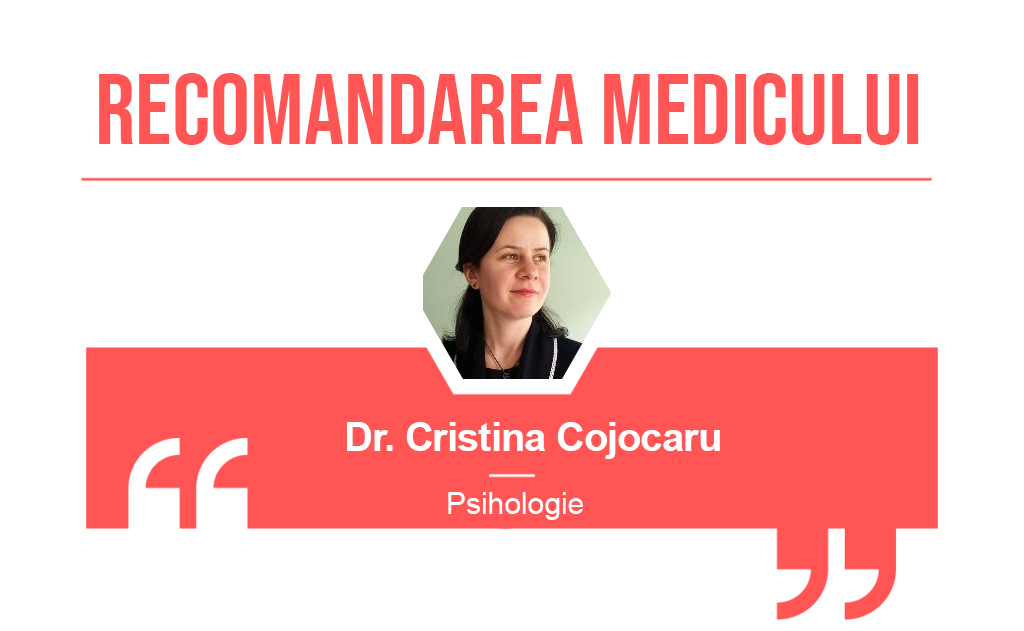 Recomandarea medicului Cristina Cojocaru