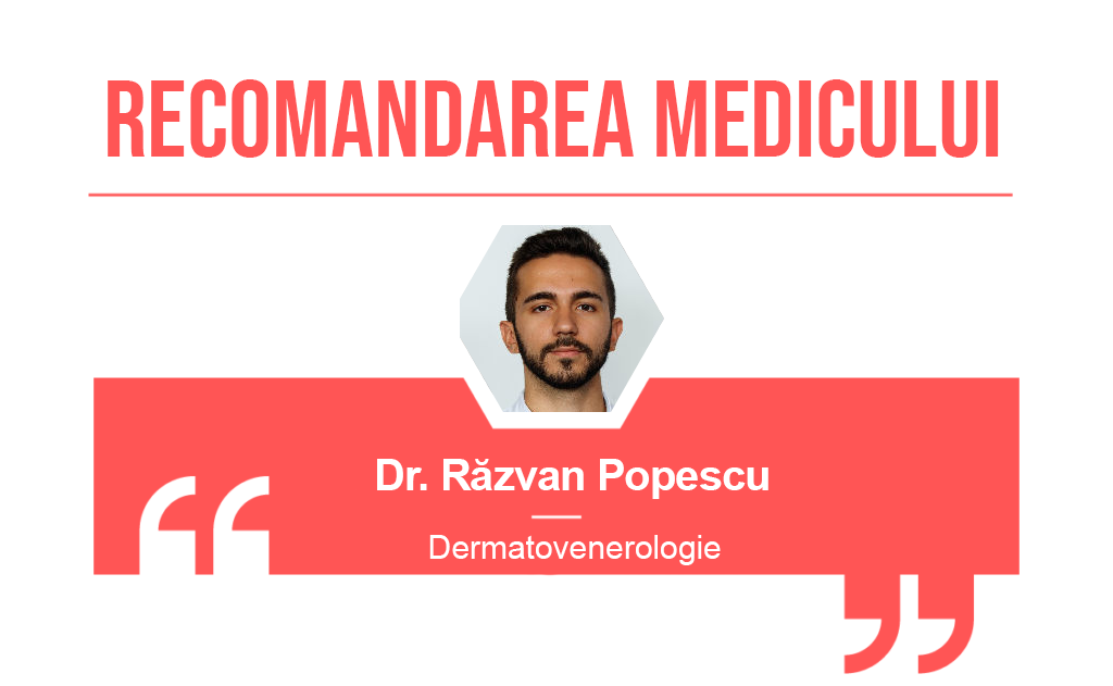 Recomandarea medicului Razvan Popescu