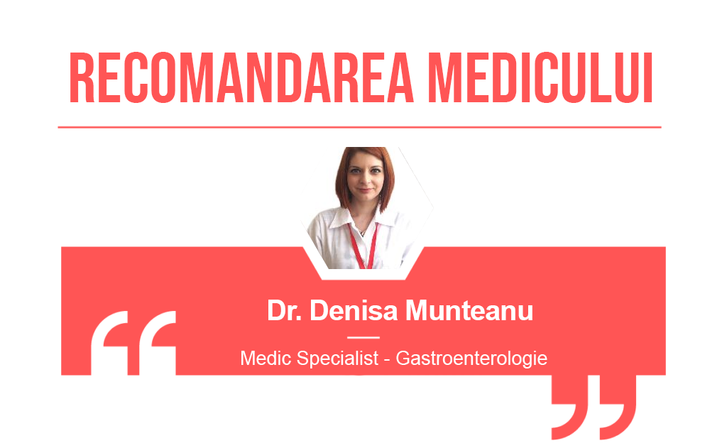 Recomandarea medicului Denisa Munteanu