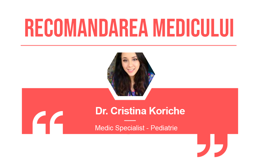 Recomandarea medicului Cristina Koriche